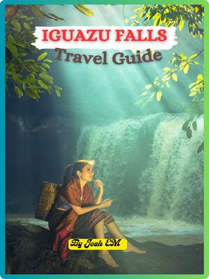 cover image of IGUAZU FALLS TRAVEL GUIDE